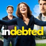 Indebted Season 2 Release Date